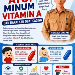 Keluarga Peduli, Balita Sehat; Pentingnya Vitamin A & Obat Cacing Bagi Balita
